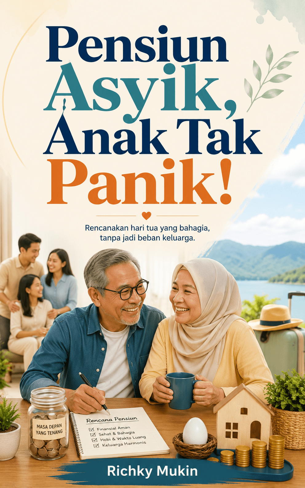 Pensiun Asyik, Anak Tak Panik!